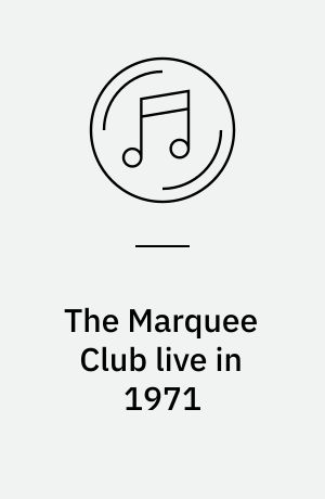 The Marquee Club live in 1971