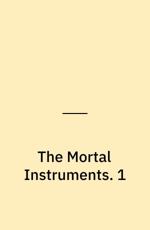 The Mortal Instruments : the graphic novel. 1
