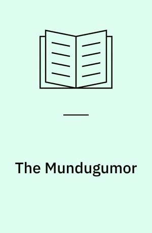 The Mundugumor : from the field notes of Margaret Mead and Reo Fortune