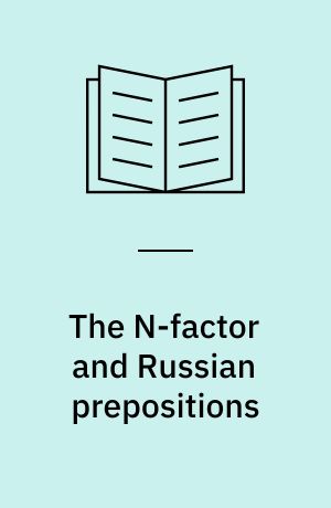 The N-factor and Russian prepositions : their development in 11th-20th century texts