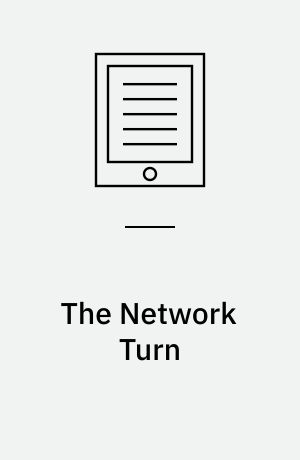 The Network Turn : Changing Perspectives in the Humanities