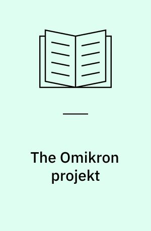 The Omikron projekt