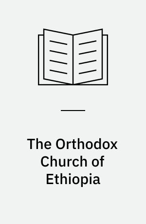 The Orthodox Church of Ethiopia : a history