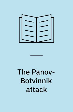 The Panov-Botvinnik attack : move by move
