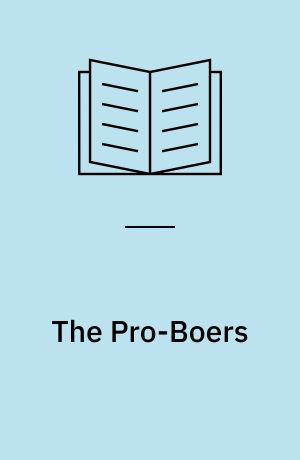 The Pro-Boers : The anatomy of an antiwar movement