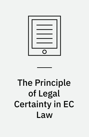The Principle of Legal Certainty in EC Law