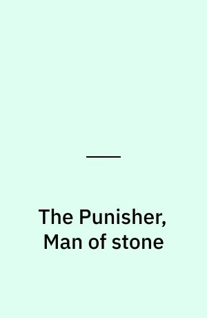 The Punisher, Man of stone