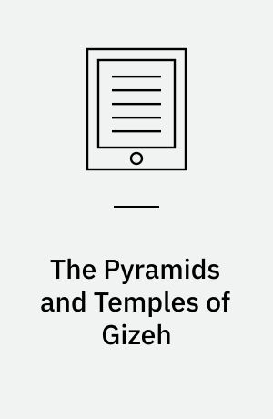 The Pyramids and Temples of Gizeh