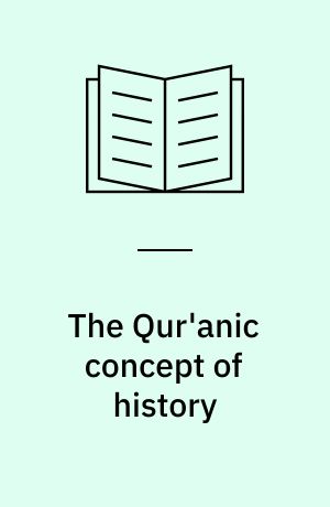 The Qur'anic concept of history