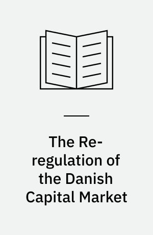 The Re-regulation of the Danish Capital Market