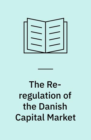 The Re-regulation of the Danish Capital Market