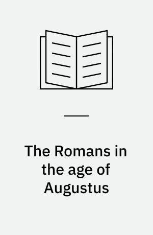 The Romans in the age of Augustus