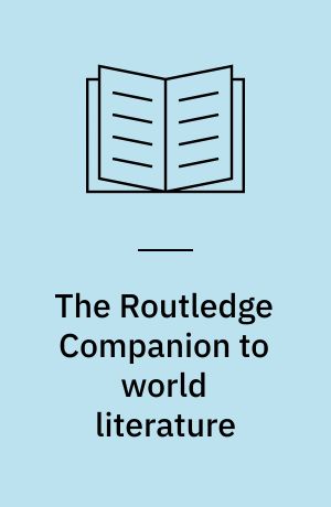 The Routledge Companion to world literature