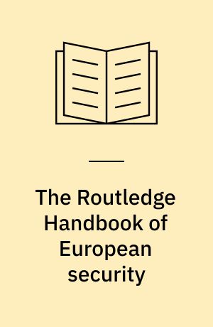 The Routledge Handbook of European security