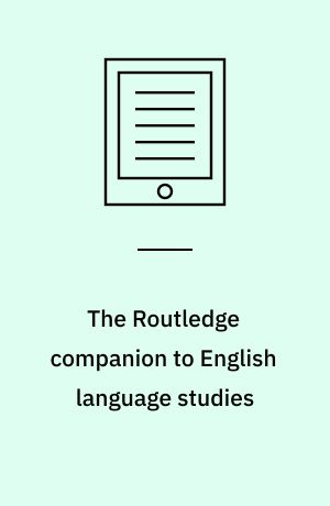 The Routledge companion to English language studies