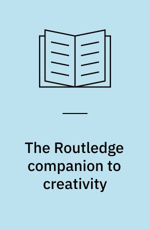 The Routledge companion to creativity