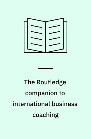 The Routledge companion to international business coaching