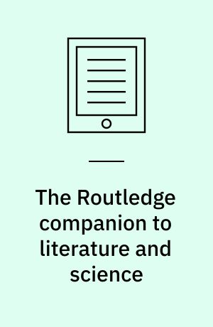 The Routledge companion to literature and science