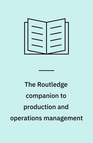 The Routledge companion to production and operations management