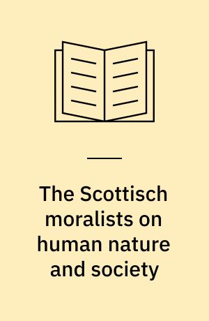 The Scottisch moralists on human nature and society