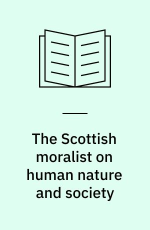 The Scottish moralist on human nature and society