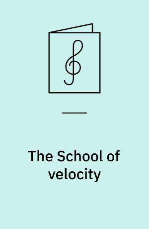 The School of velocity : for the piano, op. 299, books 1 and 2