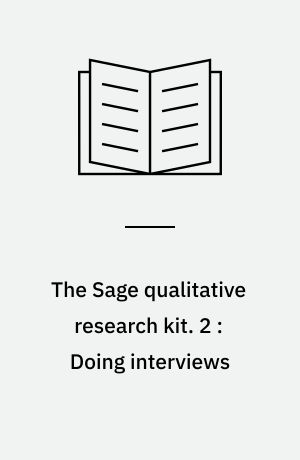 The Sage qualitative research kit. 2 : Doing interviews