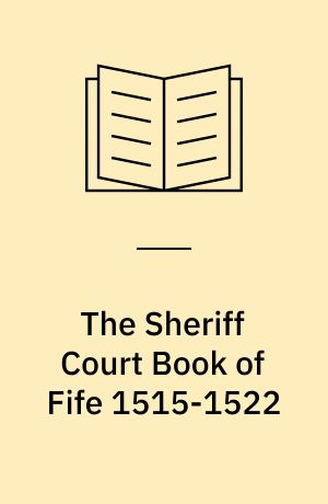 The Sheriff Court Book of Fife 1515-1522