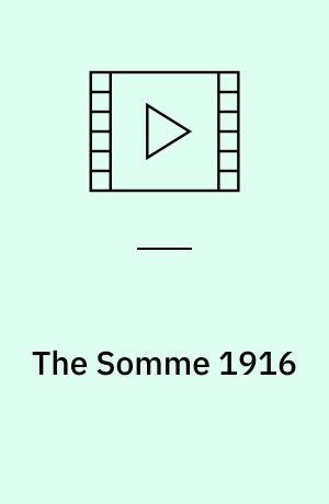 The Somme 1916