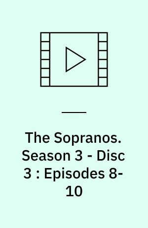 The Sopranos : The Complete Series. Season 3 - Disc 3 : Episodes 8-10 (Stor skrift)