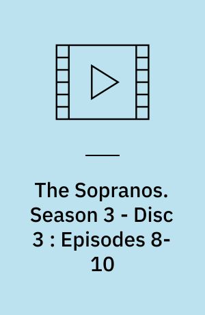 The Sopranos : The Complete Series. Season 3 - Disc 3 : Episodes 8-10