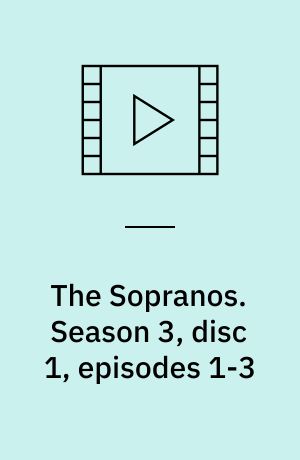 The Sopranos. Season 3, disc 1, episodes 1-3 (Stor skrift)