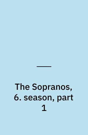 The Sopranos, 6. season, part 1
