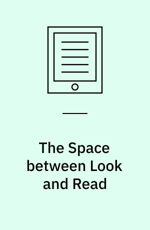 The Space between Look and Read : Designing Complementary Meaning