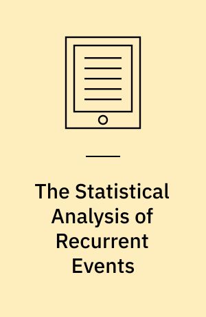 The Statistical Analysis of Recurrent Events