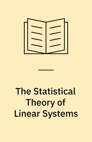 The Statistical Theory of Linear Systems