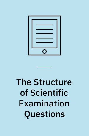 The Structure of Scientific Examination Questions