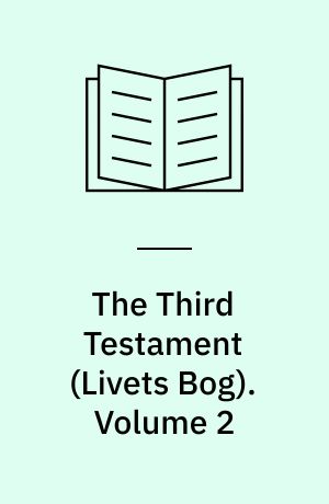 The Third Testament : Livets Bog. Volume 2