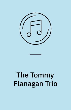 The Tommy Flanagan Trio