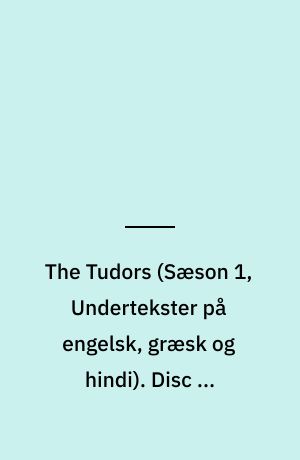 The Tudors. Disc 2, episodes 5-7