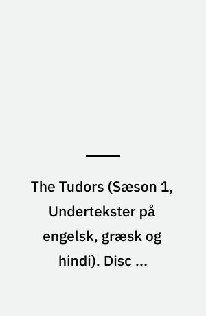 The Tudors. Disc 3, episodes 8-10