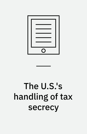 The U.S.'s handling of tax secrecy : anti-avoidance measures : dissertation submitted 2020