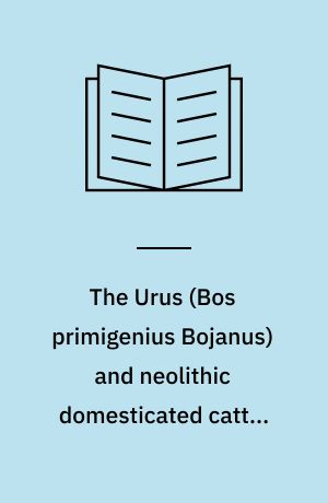The Urus (Bos primigenius Bojanus) and neolithic domesticated cattle (Bos taurus domesticus Linné) in Denmark : with a revision of Bos-remains from the kitchen middens : zoological and palynological investigations