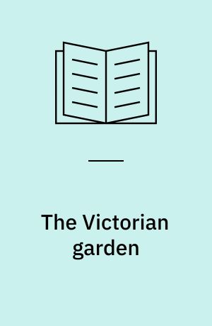 The Victorian garden