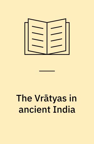 The Vrātyas in ancient India