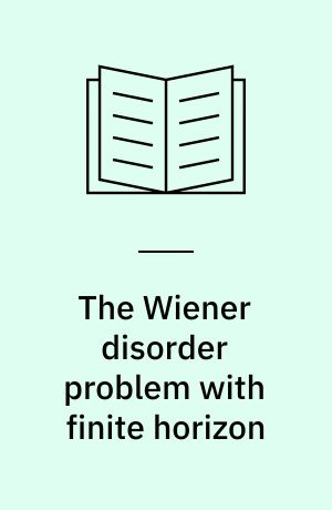 The Wiener disorder problem with finite horizon