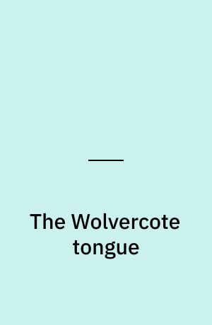 The Wolvercote tongue