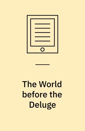 The World before the Deluge