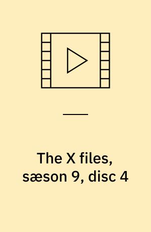 The X files, sæson 9, disc 4