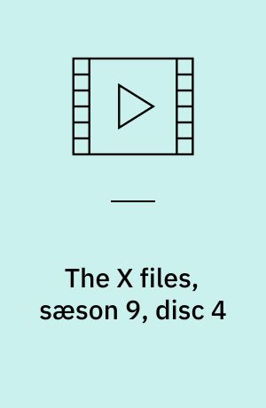 The X files, sæson 9, disc 4